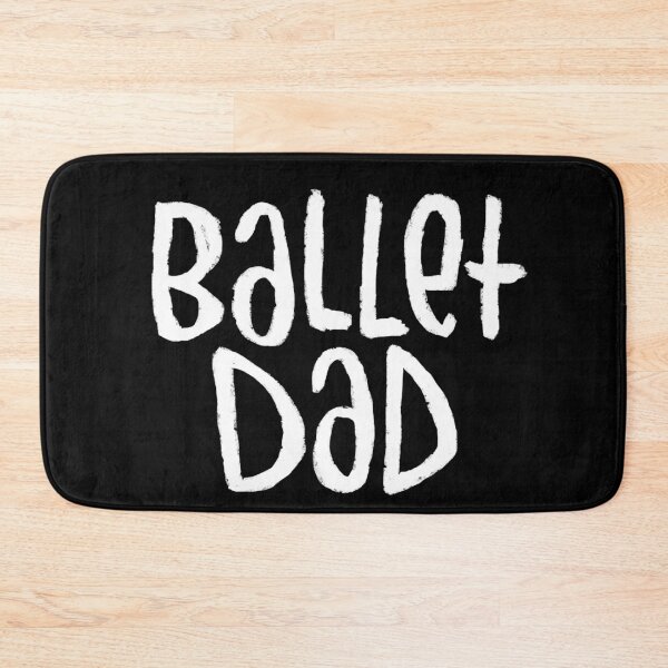 Item preview, Ballet Dance Dad, Typography Ballet Dad designed and sold by danceink.