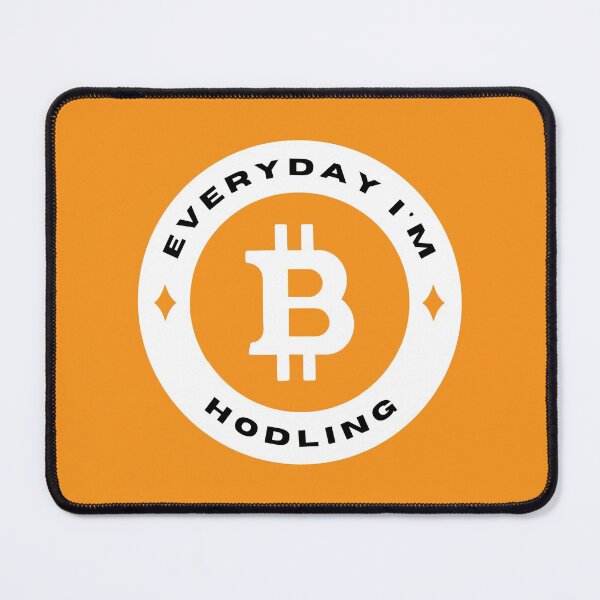 Item preview, Everyday I'm Hodling - Bitcoin (BTC) - Color designed and sold by issaapparel.