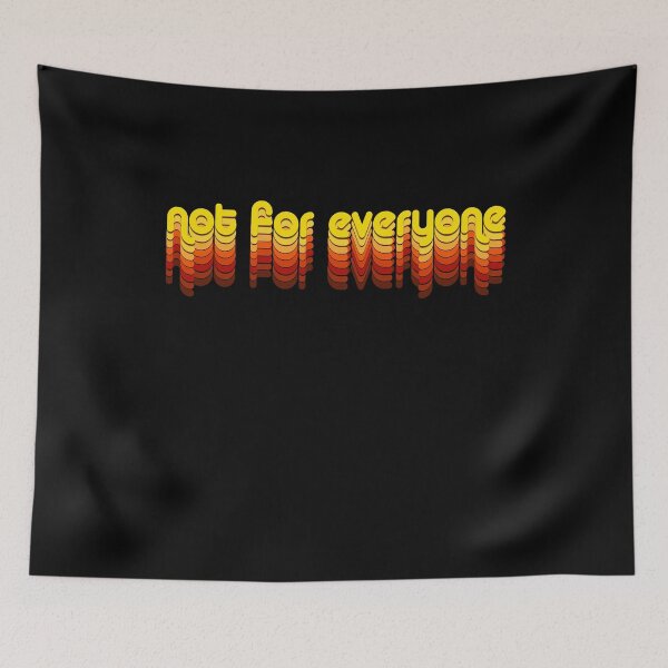 Item preview, Not For Everyone designed and sold by positivehustler.