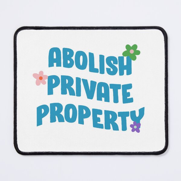 Item preview, Abolish Private Property designed and sold by Picket Club.