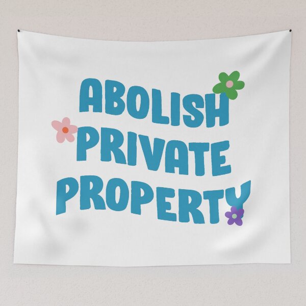 Item preview, Abolish Private Property designed and sold by Picket Club.