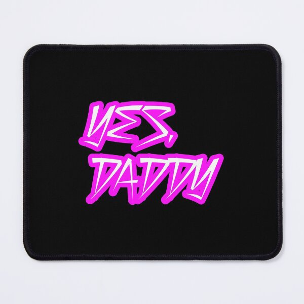 Item preview, Yes Daddy designed and sold by jblazed.