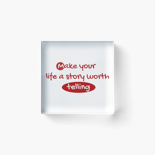 Item preview, Make your life a story worth telling designed and sold by smsm4.