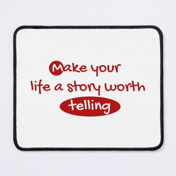 Item preview, Make your life a story worth telling designed and sold by smsm4.