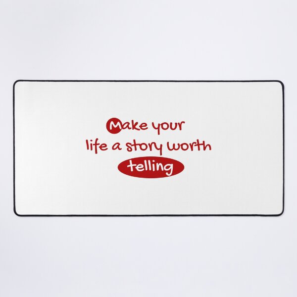 Item preview, Make your life a story worth telling designed and sold by smsm4.
