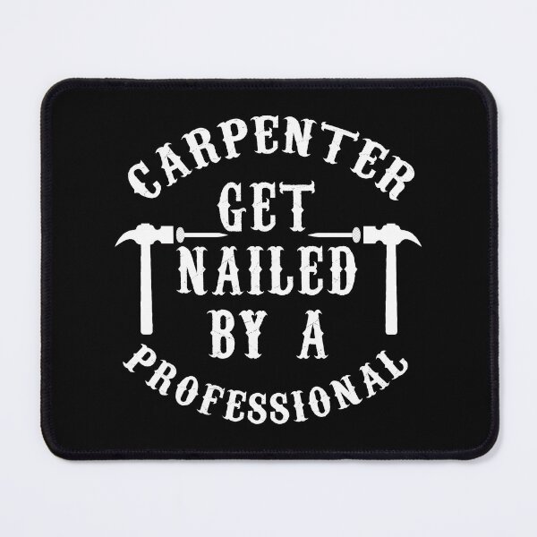Item preview, Get Nailed By A Professional Funny Carpenter designed and sold by tronictees.