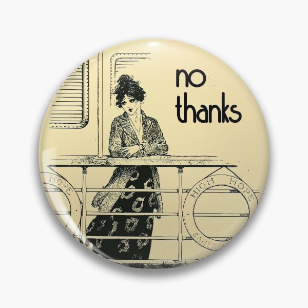 Item preview, No Thanks designed and sold by goadyssey.