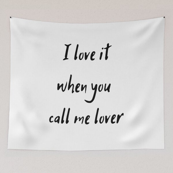 Item preview, Gifts Men I Love It When You Call Me Lover Sam Fender Quote Graphic For Fan designed and sold by BransonWikinson.