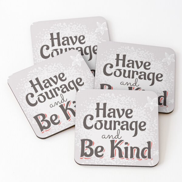 Item preview, Motivational, Have Courage and Be Kind designed and sold by RJB-Art.