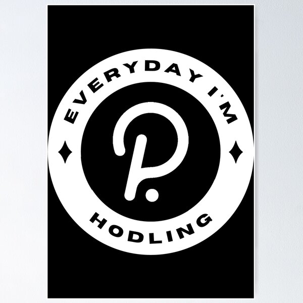 Artikel-Vorschau von Everyday I'm Hodling - Polkadot (DOT) - Weiß, designt und verkauft von issaapparel.