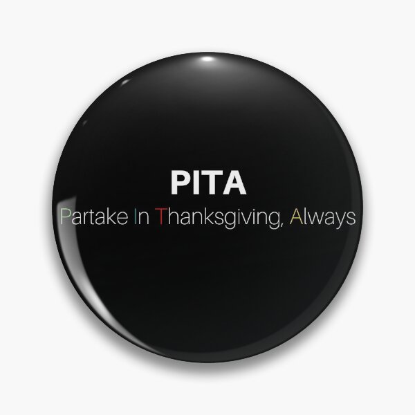 Item preview, PITA Partake In Thanksgiving, Always designed and sold by VarietyYOU.