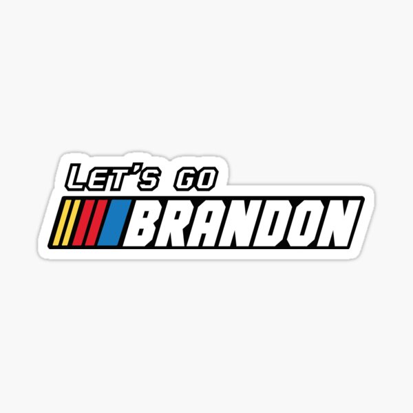 Lets go Brandon Nascar Sticker
