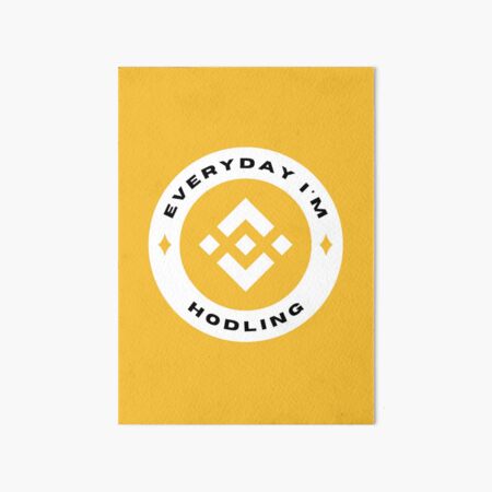 Artikel-Vorschau von Everyday I'm Hodling - Binance Coin (BNB) - Farbe, designt und verkauft von issaapparel.