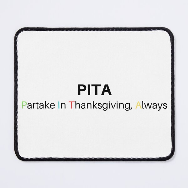 Item preview, Partake In Thanksgiving Always PITA  designed and sold by VarietyYOU.