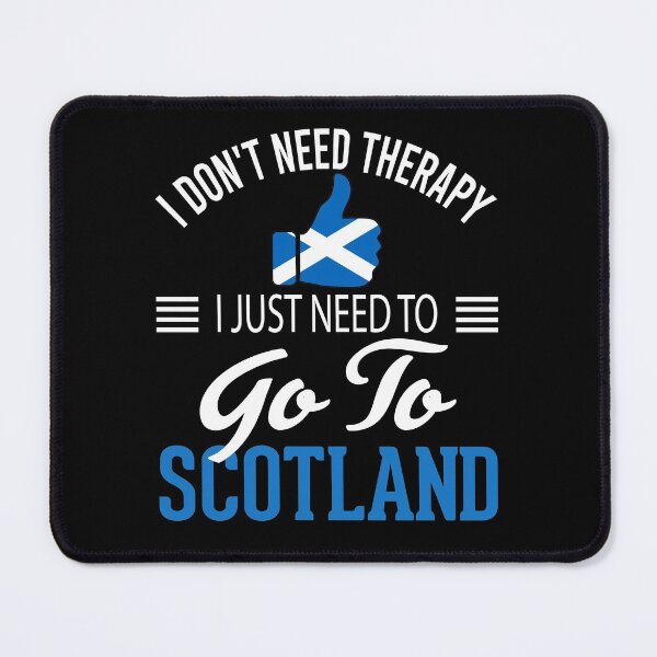 Item preview, Scottish Flag I Don't Need Therapy I Just Need to Go to Scotland designed and sold by obedtheartist.