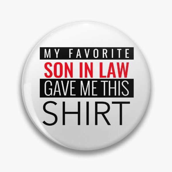 Item preview, My Favorite Son In Law Gave Me This Shirt. Funny T-Shirt Gift Idea designed and sold by BestCoolStuff.
