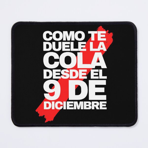 Item preview, River Plate Como Te Duele La Cola Desde El 9 De Diciembre designed and sold by 2MdesignStore.