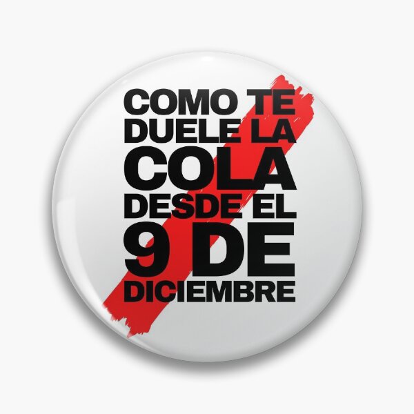 Item preview, River Plate Como Te Duele La Cola Desde El 9 De Diciembre designed and sold by 2MdesignStore.