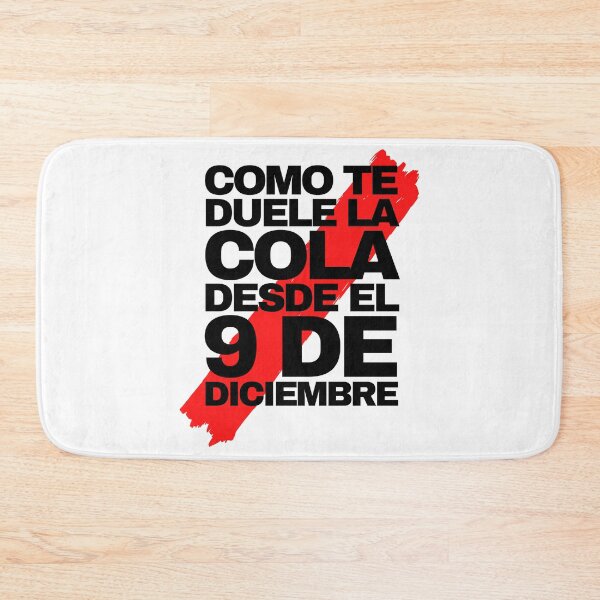 Item preview, River Plate Como Te Duele La Cola Desde El 9 De Diciembre designed and sold by 2MdesignStore.