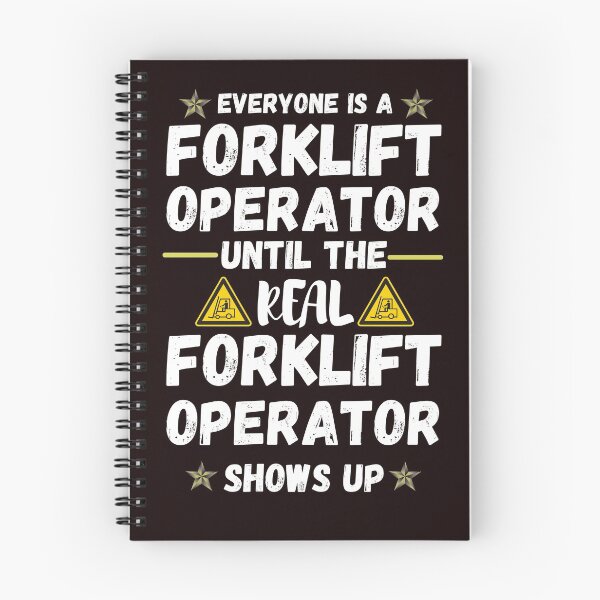 Item preview, Everyone Is A Forklift Operator Until The Real Forklift Operator Shows Up designed and sold by IllustrataPower.