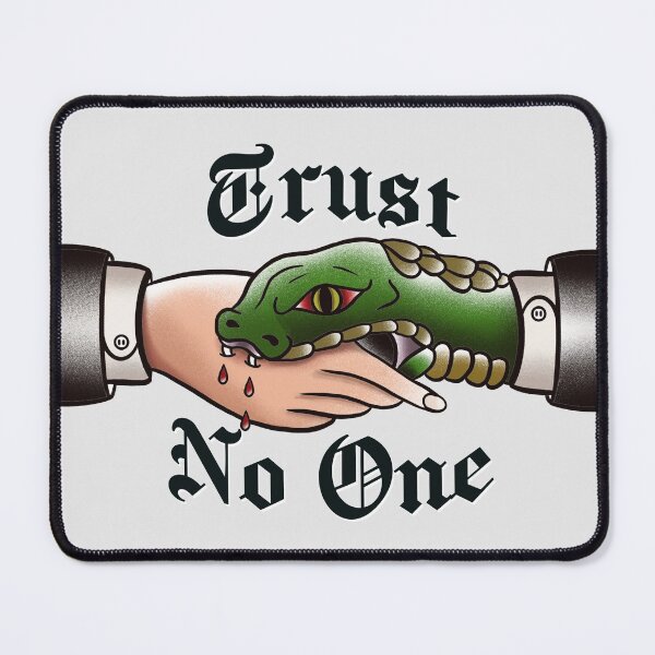 Item preview, Trust No One designed and sold by CiricexChimera.