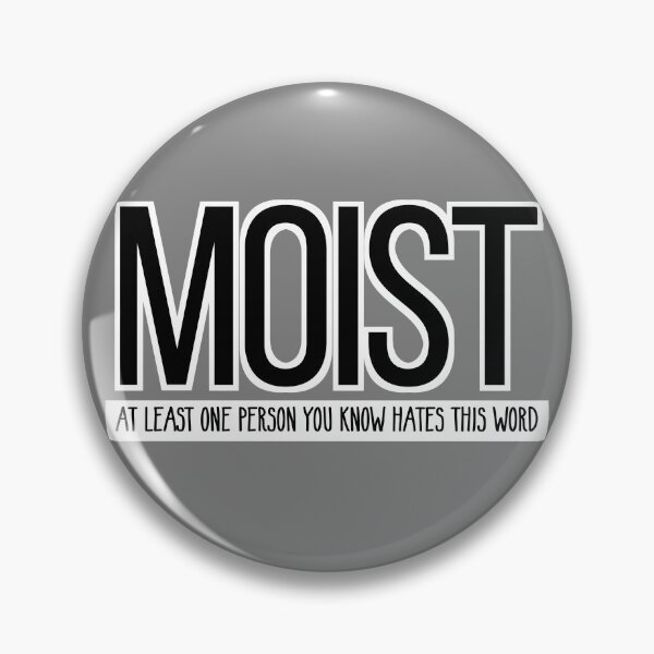 Item preview, Moist hate word designed and sold by DesignsByRisa.