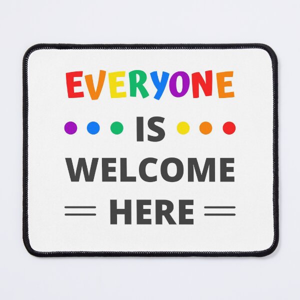 Item preview, Everyone Is Welcome Here designed and sold by appareltolove.