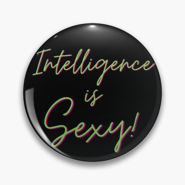 Item preview, Intelligence is Sexy designed and sold by Venona.