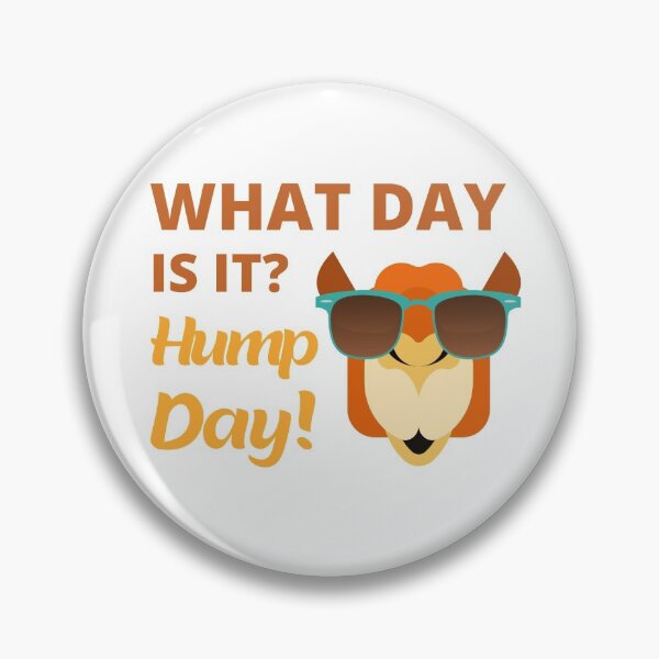 Item preview, What Day Is It? Hump Day! designed and sold by appareltolove.