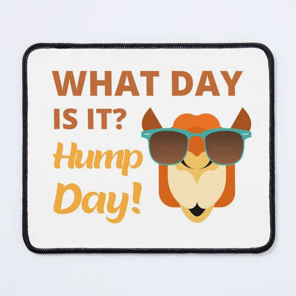 Item preview, What Day Is It? Hump Day! designed and sold by appareltolove.