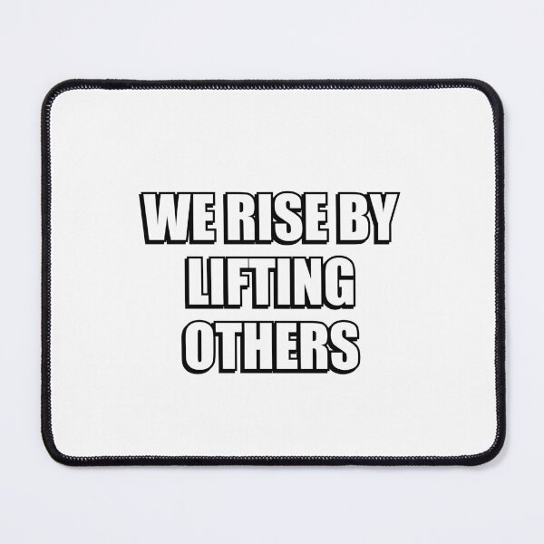Item preview, Social justice quotes - We rise by lifting others designed and sold by Inspirationmotivation.