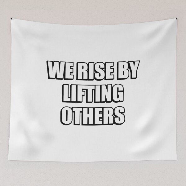 Item preview, Social justice quotes - We rise by lifting others designed and sold by Inspirationmotivation.