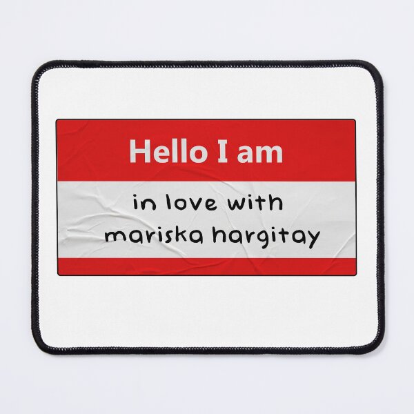 Item preview, hello i am: in love with mariska hargitay designed and sold by medusabyaguss.