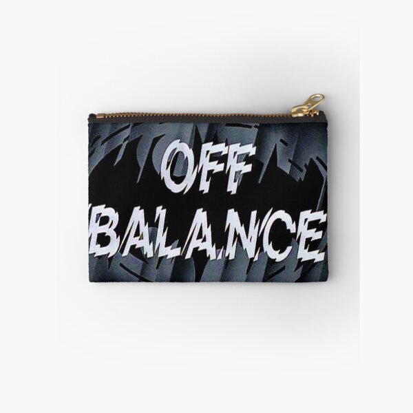Item preview, OFF BALANCE designed and sold by timetodieoldman.