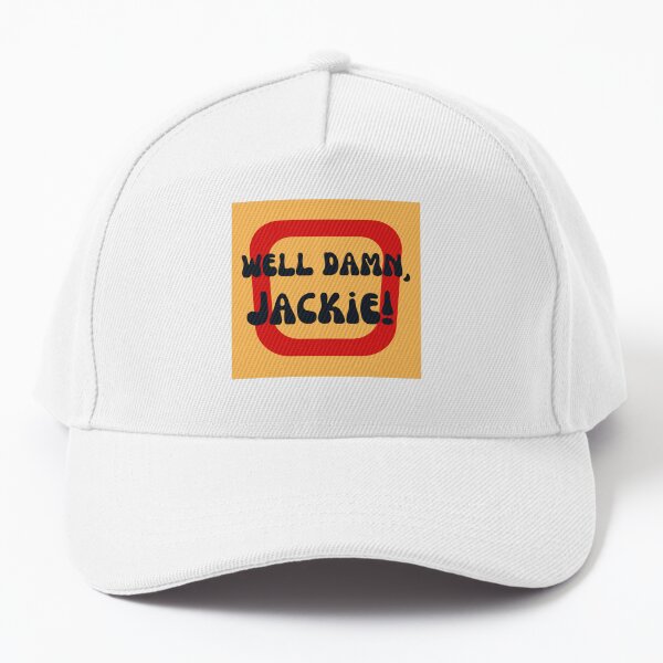 Well Damn, Jackie! Baseball Cap