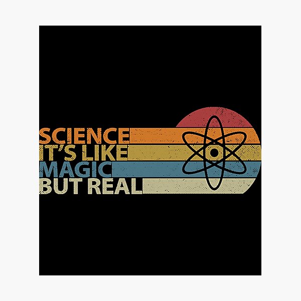 Item preview, Science It's Like Magic But Real  designed and sold by SCOTALIVE834.