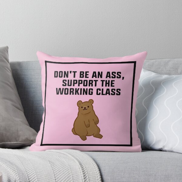 Item preview, Support The Working Class designed and sold by Picket Club.