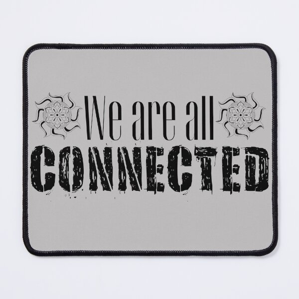 Item preview, WE ARE ALL CONNECTED Spiritual Healer designed and sold by jmed70.