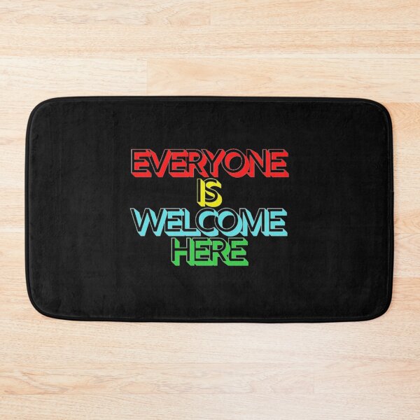 Item preview, Everyone Is Welcome Here designed and sold by thundercandy.