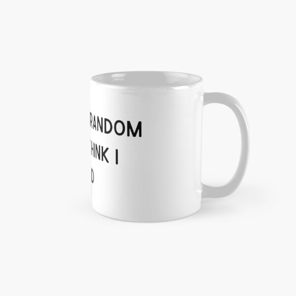 Item preview, I'm not as random as you think I salad designed and sold by bruceygoosey84.