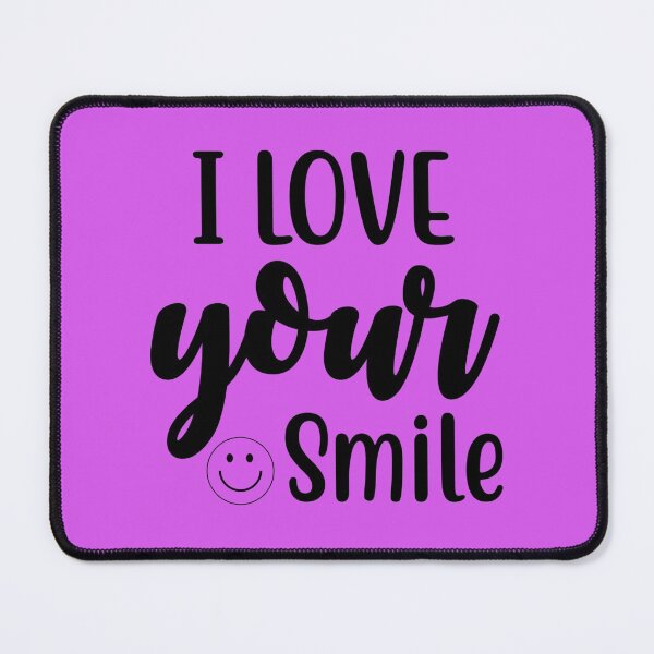 Item preview, I Love Your Smile - love quotes, i love you designed and sold by Delandor.