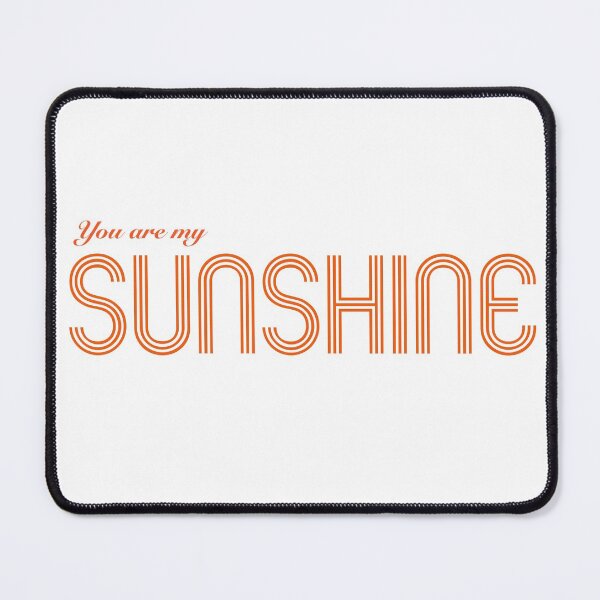 Item preview, You are my sunshine designed and sold by DreamKaracters.