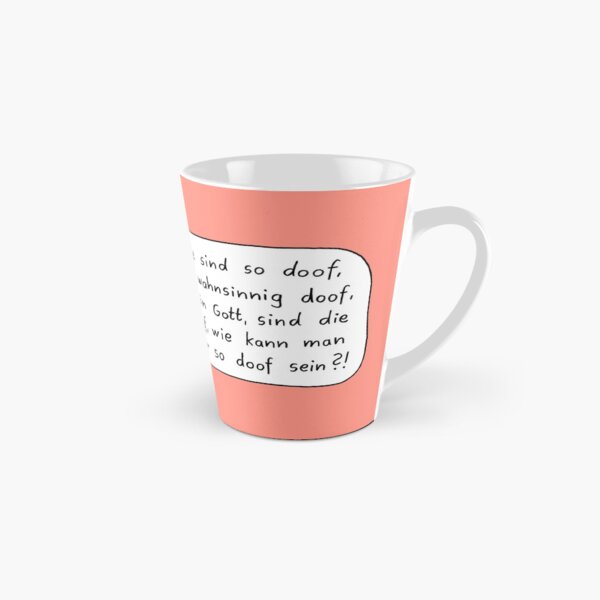 They are so stupid mug Tall Mug