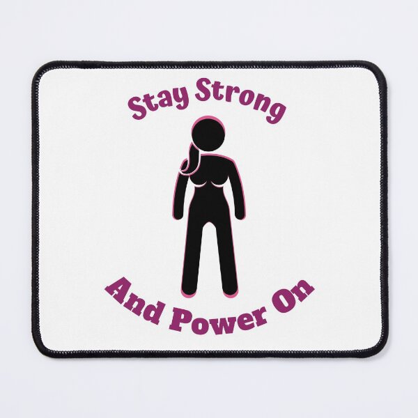 Item preview, Stay Strong and Power On- Empowered Women Quote designed and sold by AshStylz.