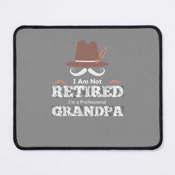 Item preview, Im Not Retired I'm A Professional Grandpa designed and sold by nubiestore.