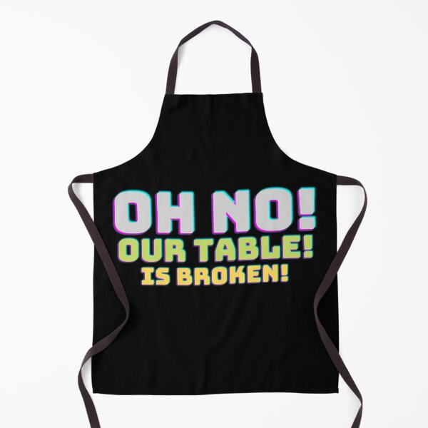 Item preview, Oh No! our Table! Is Broken! designed and sold by Screwnut.