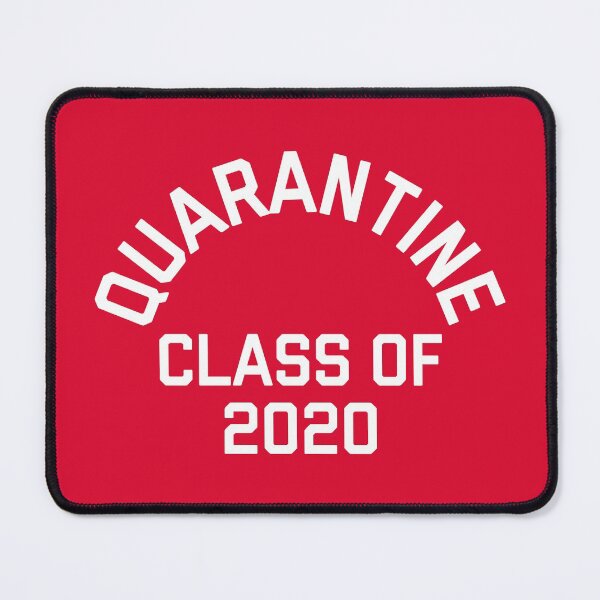 Item preview, Quarantine Class of 2020 Funny Quote designed and sold by quarantine81.