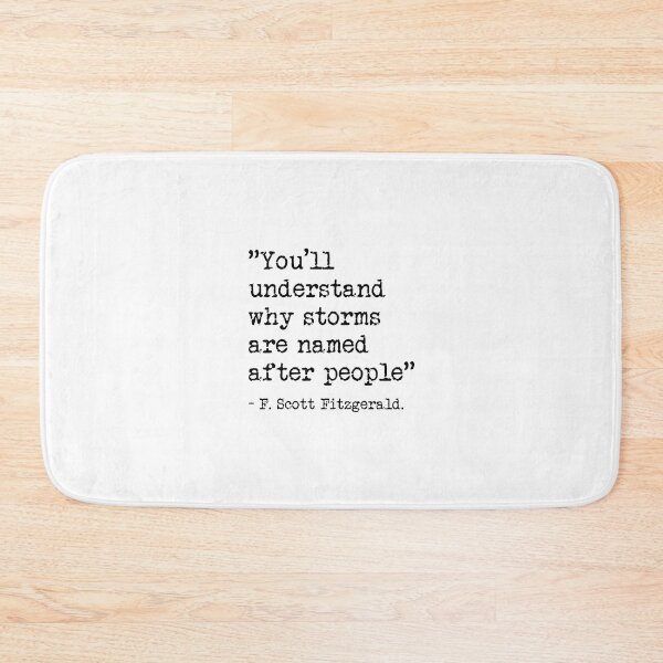 Item preview, F. Scott Fitzgerald Quote, Storms designed and sold by corbrand.