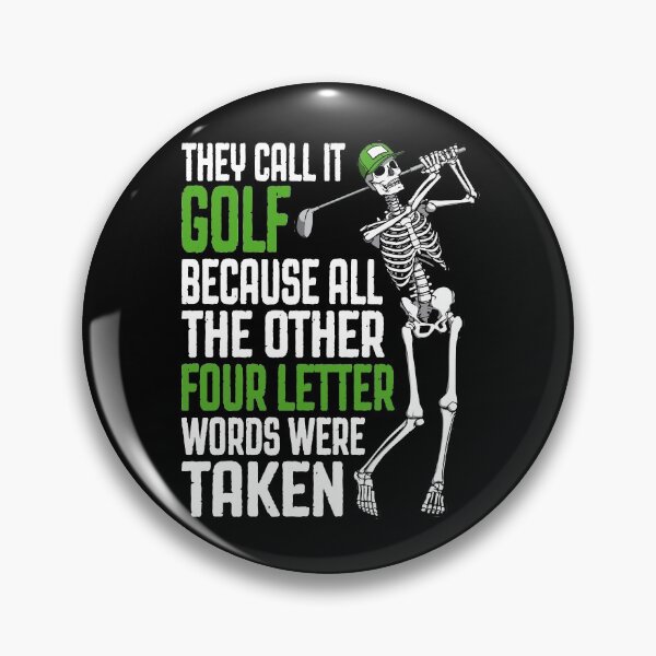 Item preview, Golf Four Letter Word Funny Skeleton Golfer Quote designed and sold by GrandeDuc.