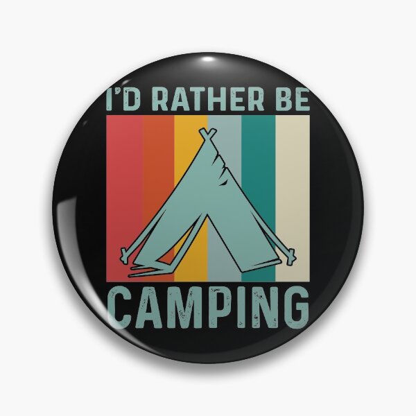 Item preview, I'D RATHER BE CAMPING designed and sold by HarleyGarner.